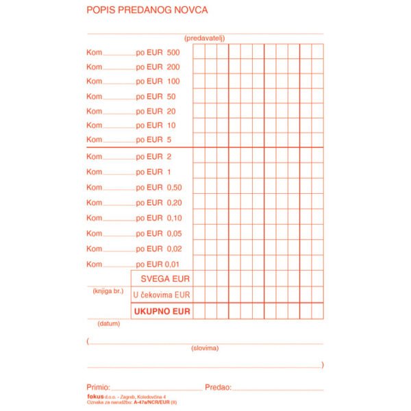 Obrazac A-47a NCR EUR popis predanog novca 2 Obrazac A-47a/NCR/EUR popis predanog novca